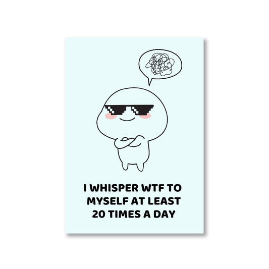 printed 20 times a day poster wall art buy online india the banyan tee tbt a4