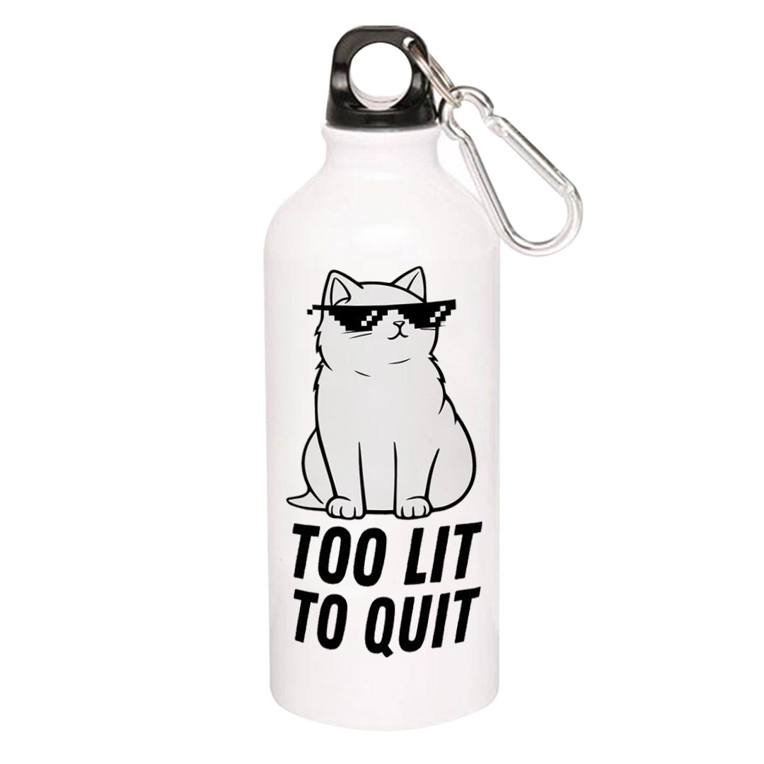 printed too lit to quit sipper steel water bottle flask gym shaker printed graphic stylish buy online india the banyan tee tbt men women girls boys unisex