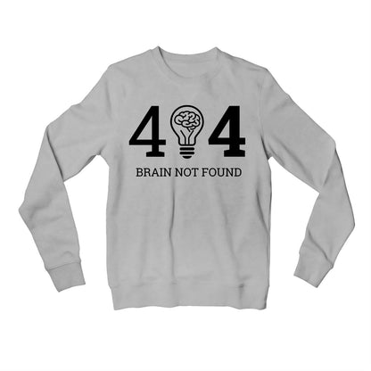 printed error 404 sweatshirt upper winterwear printed graphic stylish buy online india the banyan tee tbt men women girls boys unisex gray