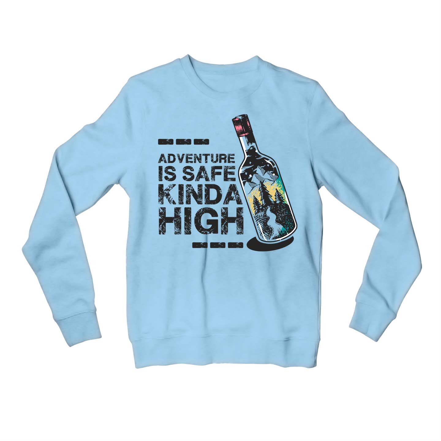 printed safe kinda high sweatshirt upper winterwear printed graphic stylish buy online india the banyan tee tbt men women girls boys unisex baby blue