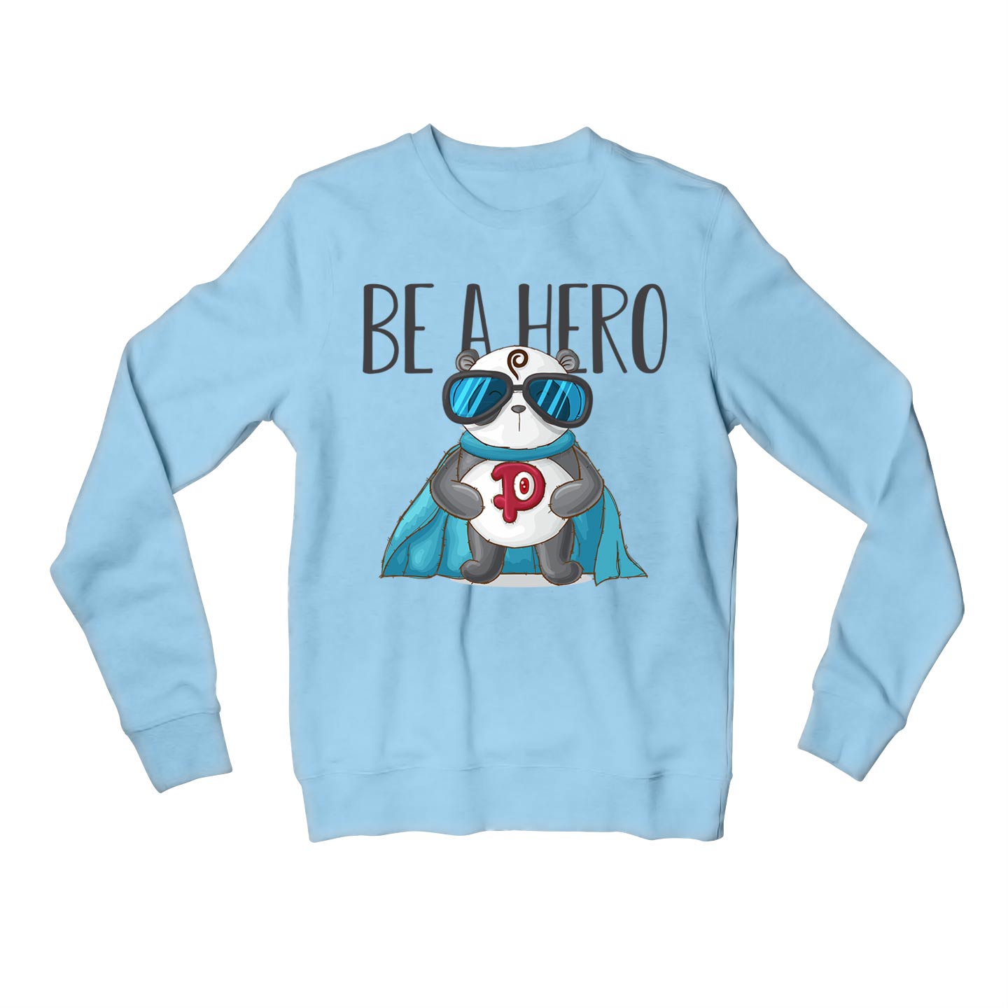 printed be a hero sweatshirt upper winterwear printed graphic stylish buy online india the banyan tee tbt men women girls boys unisex baby blue