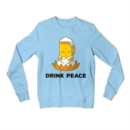 printed drink peace sweatshirt upper winterwear printed graphic stylish buy online india the banyan tee tbt men women girls boys unisex baby blue