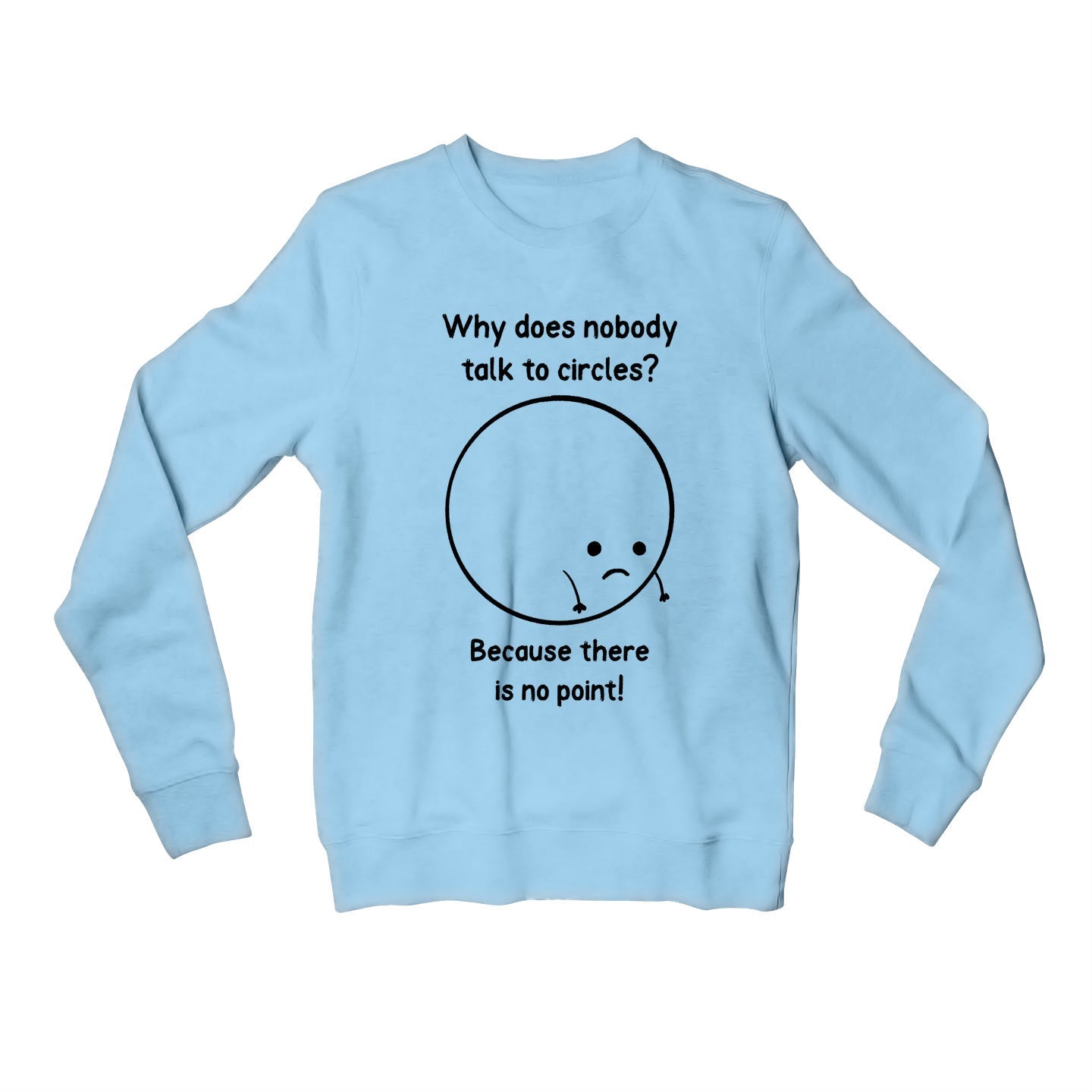 printed there's no point sweatshirt upper winterwear printed graphic stylish buy online india the banyan tee tbt men women girls boys unisex baby blue