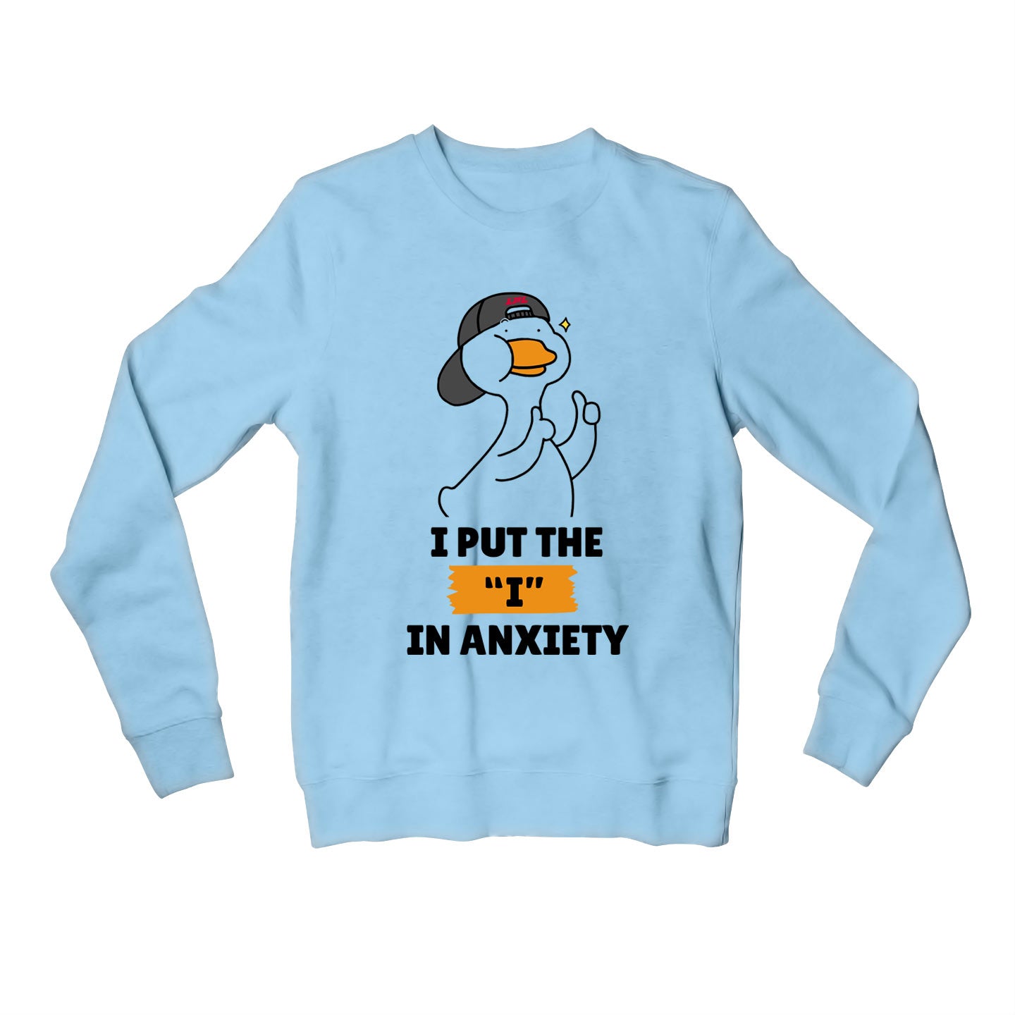 printed i in anxiety sweatshirt upper winterwear printed graphic stylish buy online india the banyan tee tbt men women girls boys unisex baby blue