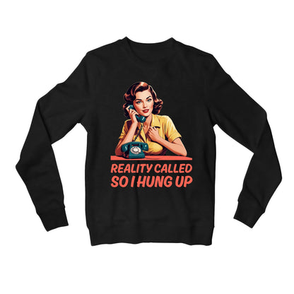 printed reality called sweatshirt upper winterwear printed graphic stylish buy online india the banyan tee tbt men women girls boys unisex black
