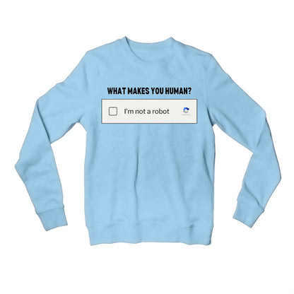 printed what makes you human sweatshirt upper winterwear printed graphic stylish buy online india the banyan tee tbt men women girls boys unisex baby blue