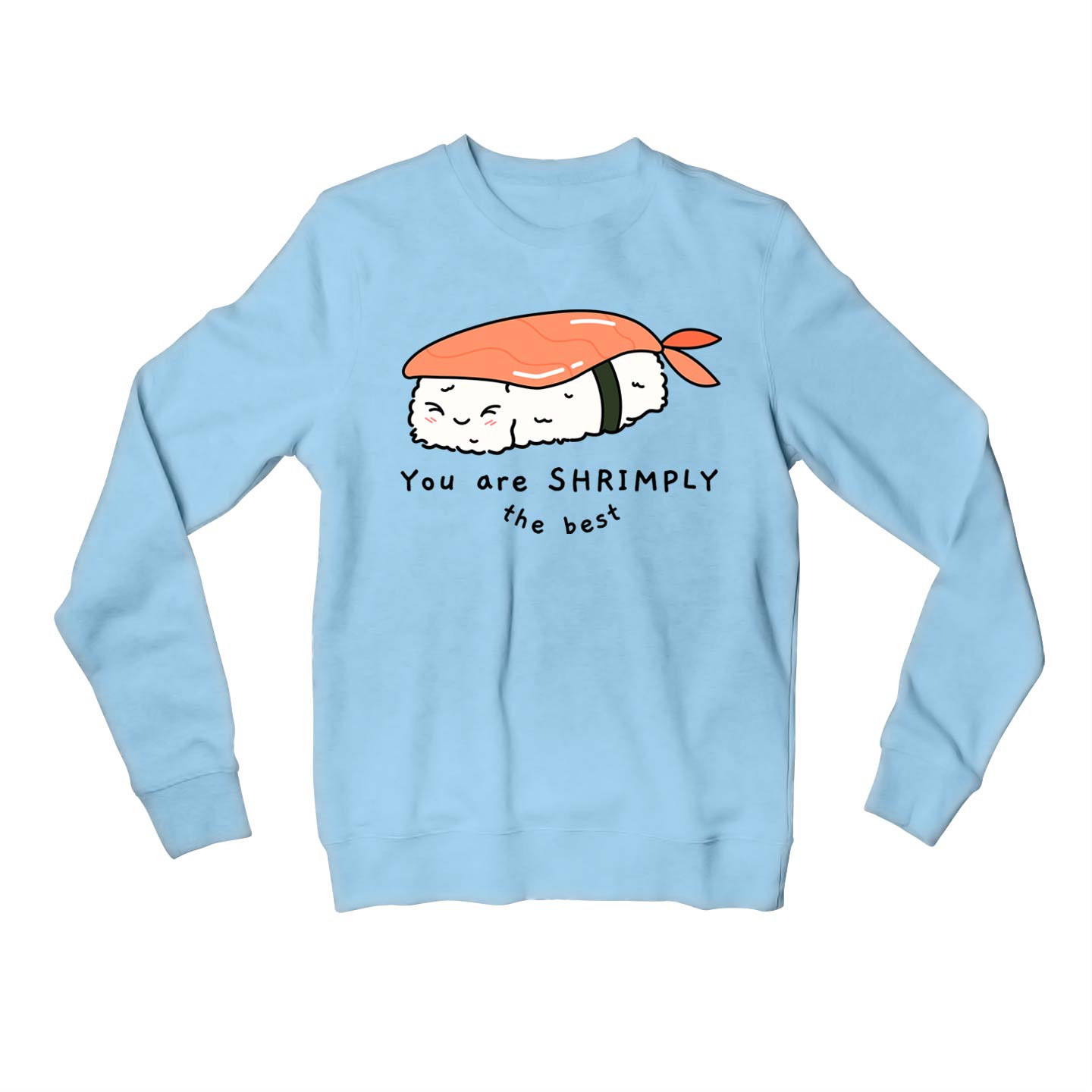 printed shrimply the best sweatshirt upper winterwear printed graphic stylish buy online india the banyan tee tbt men women girls boys unisex baby blue