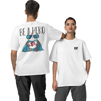 graphic printed oversized t shirt - a be a hero white buy online india the banyan tee tbt men women girls boys unisex 