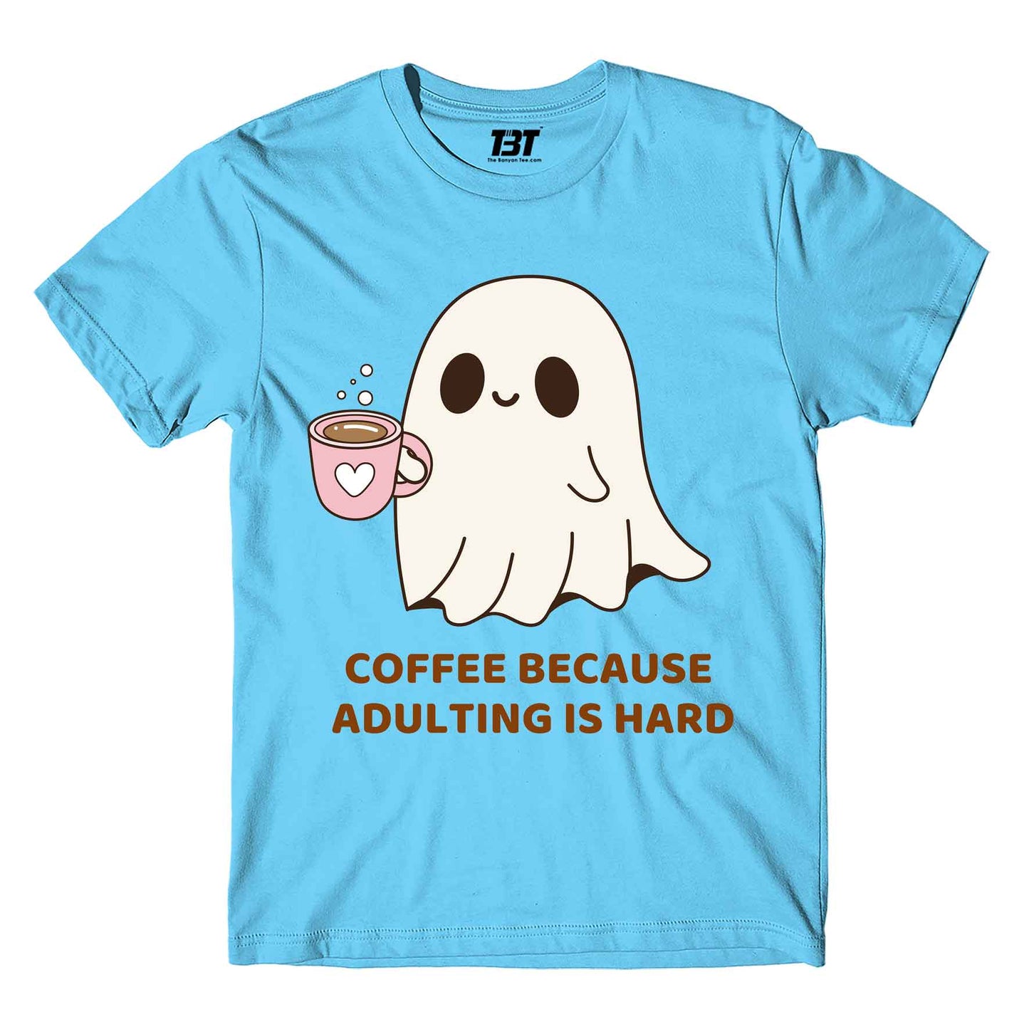 printed coffee because adulting is hard t-shirt printed graphic stylish buy online india the banyan tee tbt men women girls boys unisex turquoise