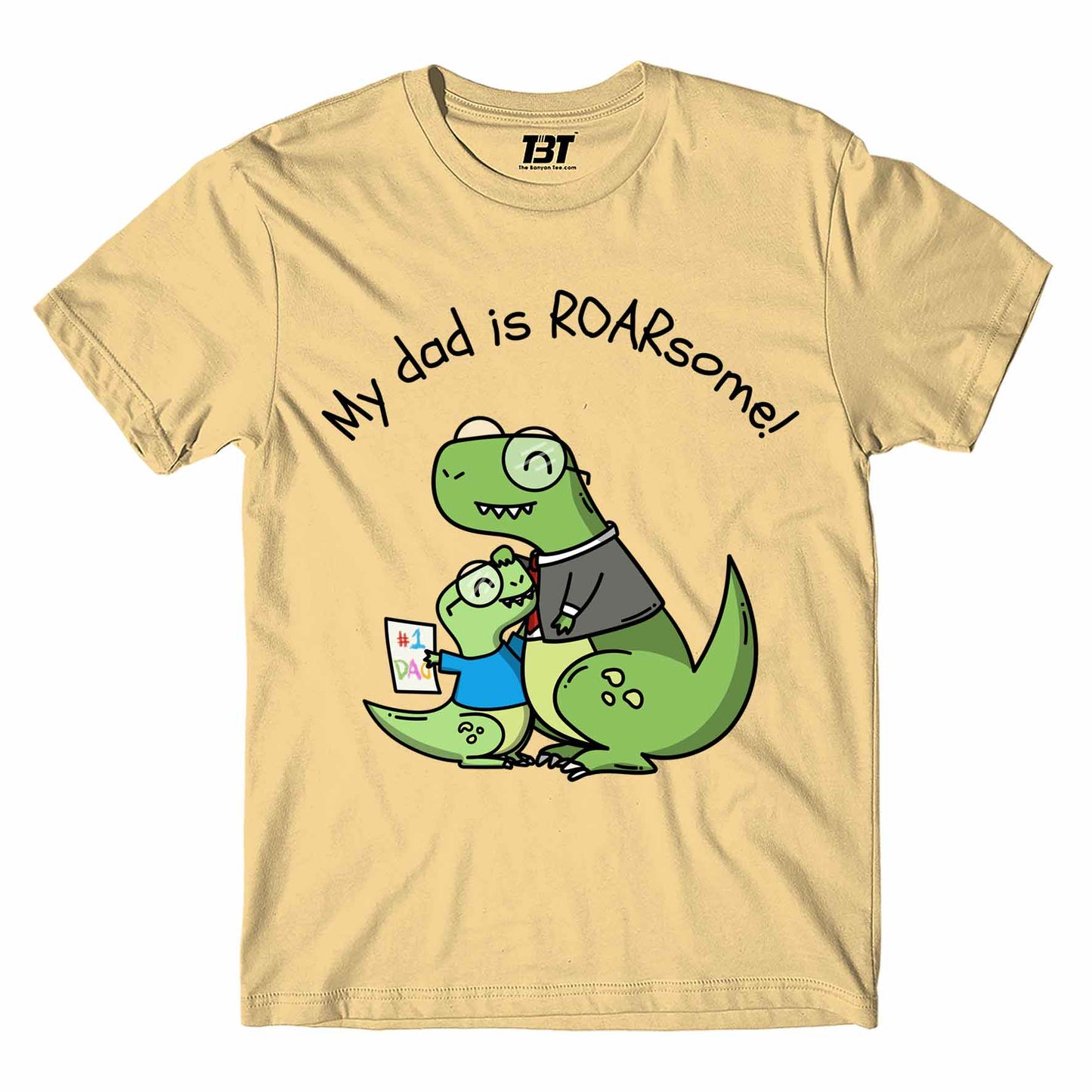 printed my dad is roarsome t-shirt printed graphic stylish buy online india the banyan tee tbt men women girls boys unisex beige