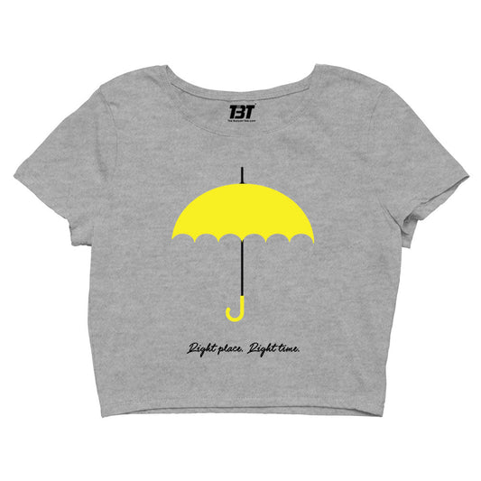 How I Met Your Mother Crop Top - Right Place Right Time by The Banyan Tee TBT