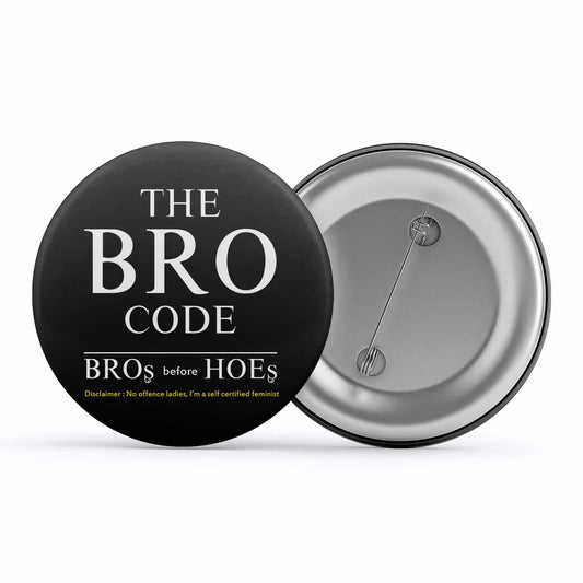 How I Met Your Mother Badge - Bro Code Metal Pin Button The Banyan Tee TBT