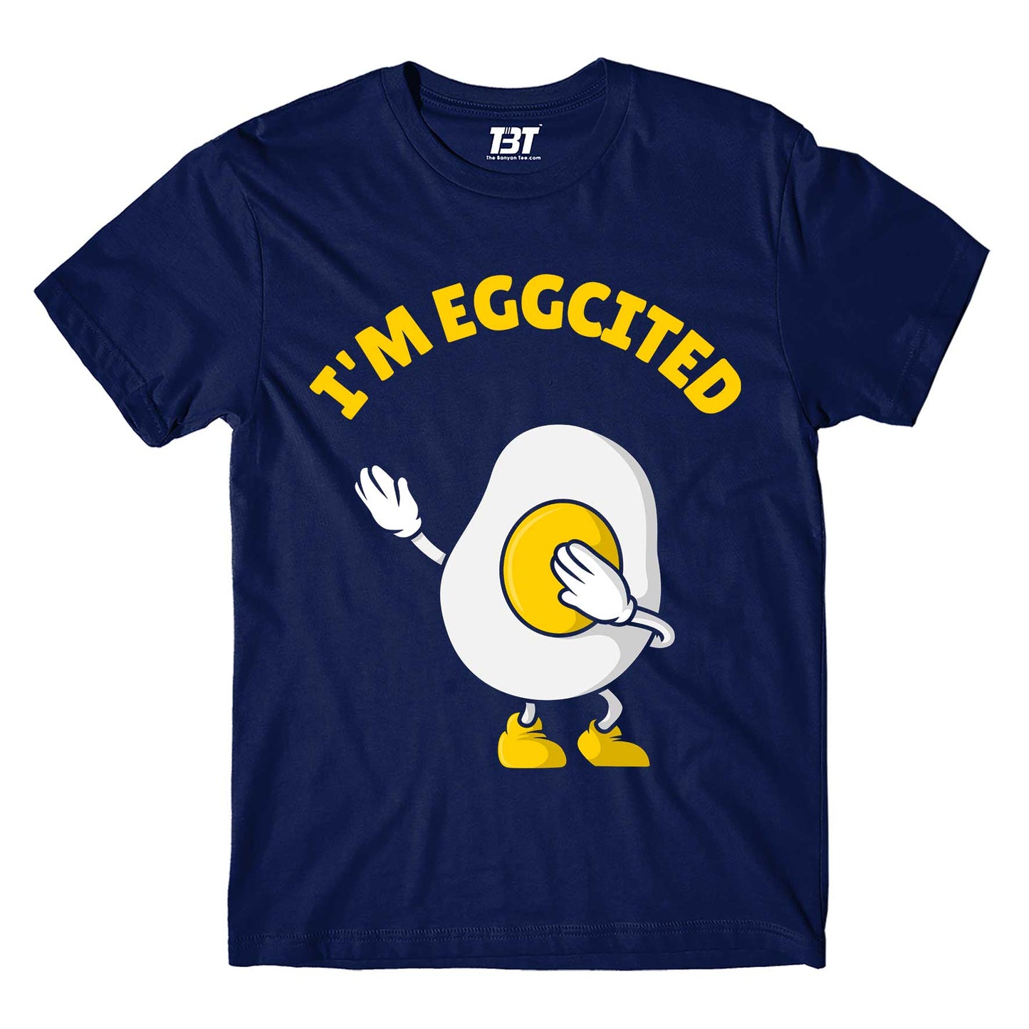 T shirt - I'm Eggcited