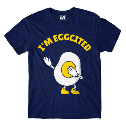 T shirt - I'm Eggcited