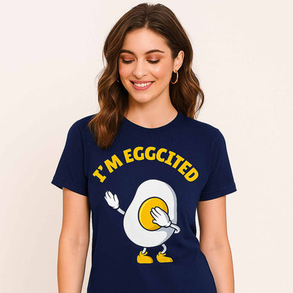 T shirt - I'm Eggcited