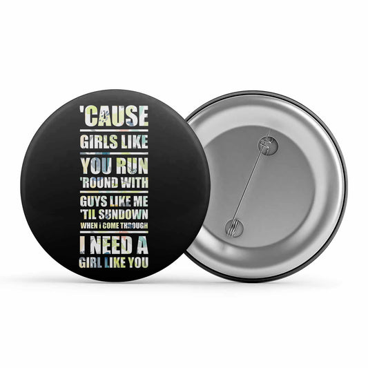 maroon 5 i need a girl like you badge pin button music band buy online india the banyan tee tbt men women girls boys unisex  