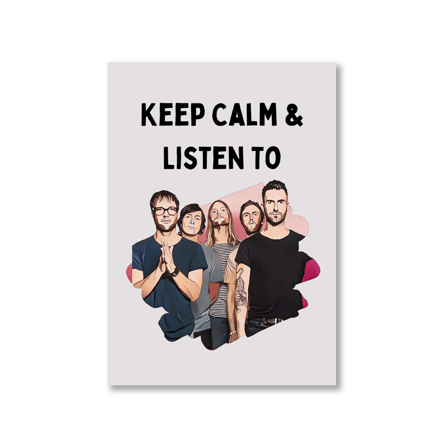 maroon 5 keep calm and listen to m5 poster wall art buy online india the banyan tee tbt a4 