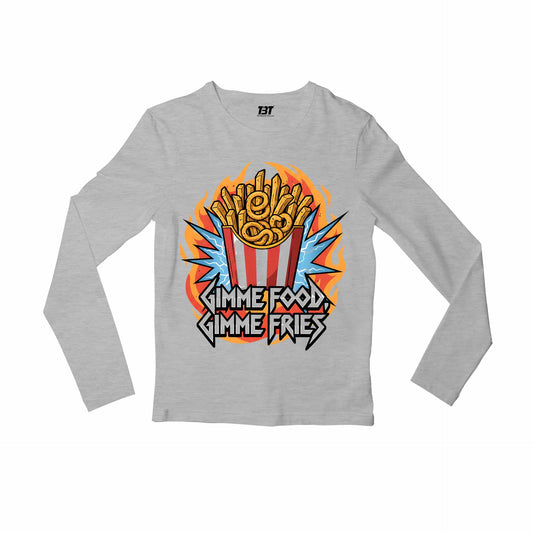metallica gimme food gimme fries full sleeves long sleeves music band buy online india the banyan tee tbt men women girls boys unisex gray 