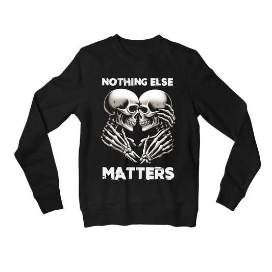 metallica nothing else matters sweatshirt upper winterwear music band buy online india the banyan tee tbt men women girls boys unisex black 