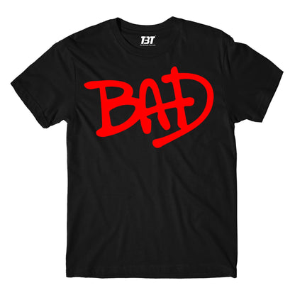 T shirt - Bad