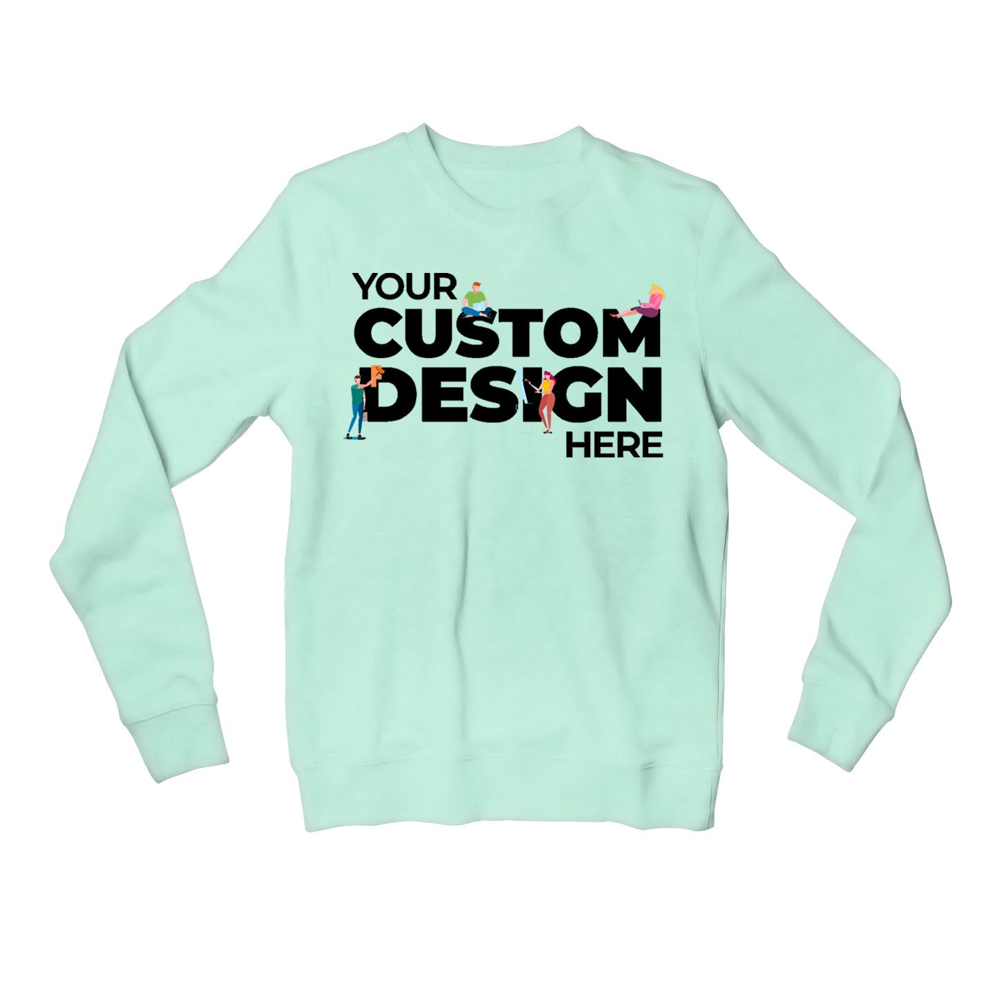 Custom Sweatshirt (Single Side Printing)