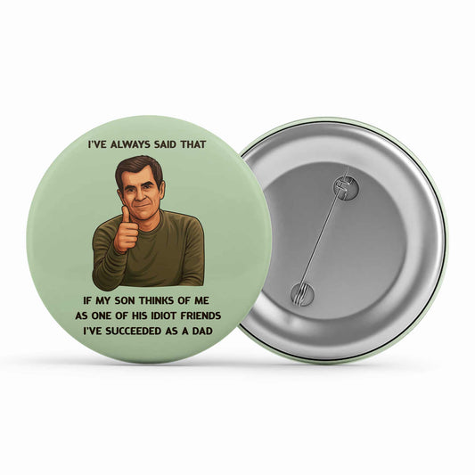 modern family succeeded as a dad badge pin button tv & movies buy online india the banyan tee tbt men women girls boys unisex  