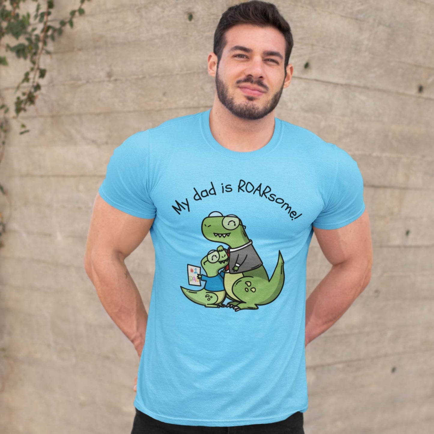 T shirt - My Dad Is Roarsome