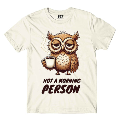 T shirt - Not A Morning Person