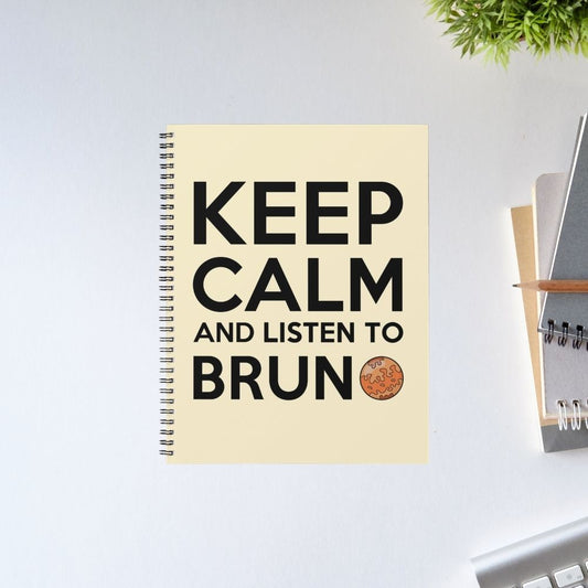 Notebook with 'Keep Calm and Listen to Brun' text on a light gray background Bruno Marsh Gift The Banyan Tee India