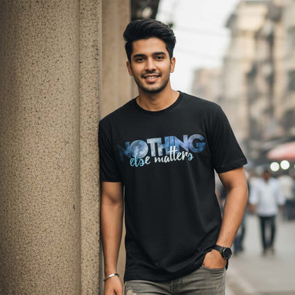 T shirt - Nothing Else Matters