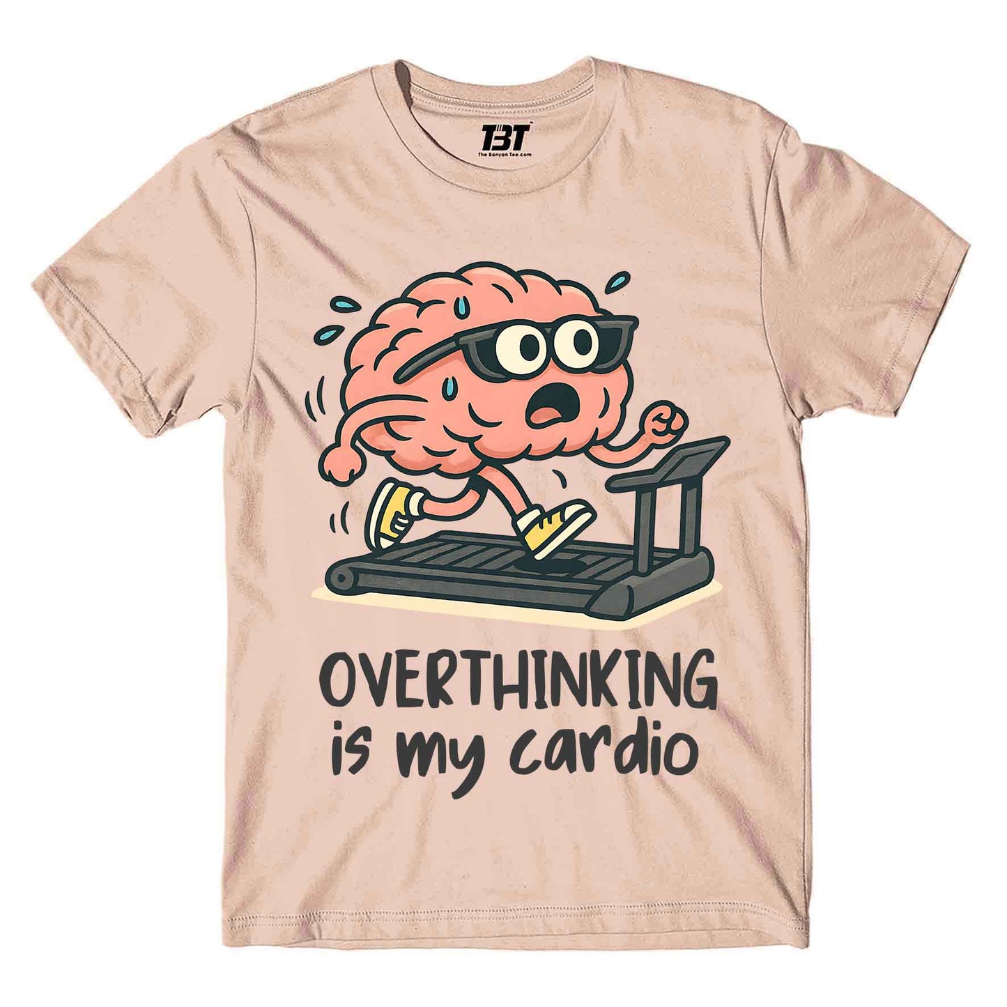 T shirt - Overthinking Is My Cardio