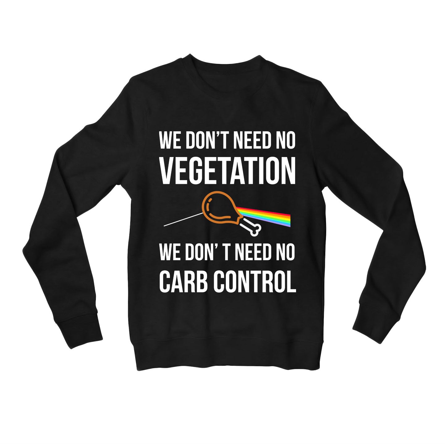 We Don't Need No Vegetation Pink Floyd Sweatshirt women boys flipkart amazon h&m branded summer Sweatshirt women boys flipkart amazon h&m branded summer The Banyan Tee TBT