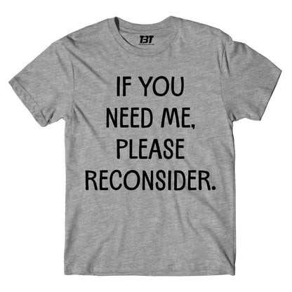 T shirt - Please Reconsider
