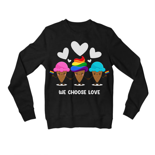 pride we choose love sweatshirt upper winterwear printed graphic stylish buy online india the banyan tee tbt men women girls boys unisex black - lgbtqia+