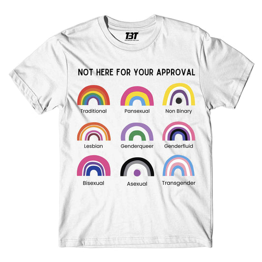pride not here for your approval t-shirt printed graphic stylish buy online india the banyan tee tbt men women girls boys unisex white - lgbtqia+