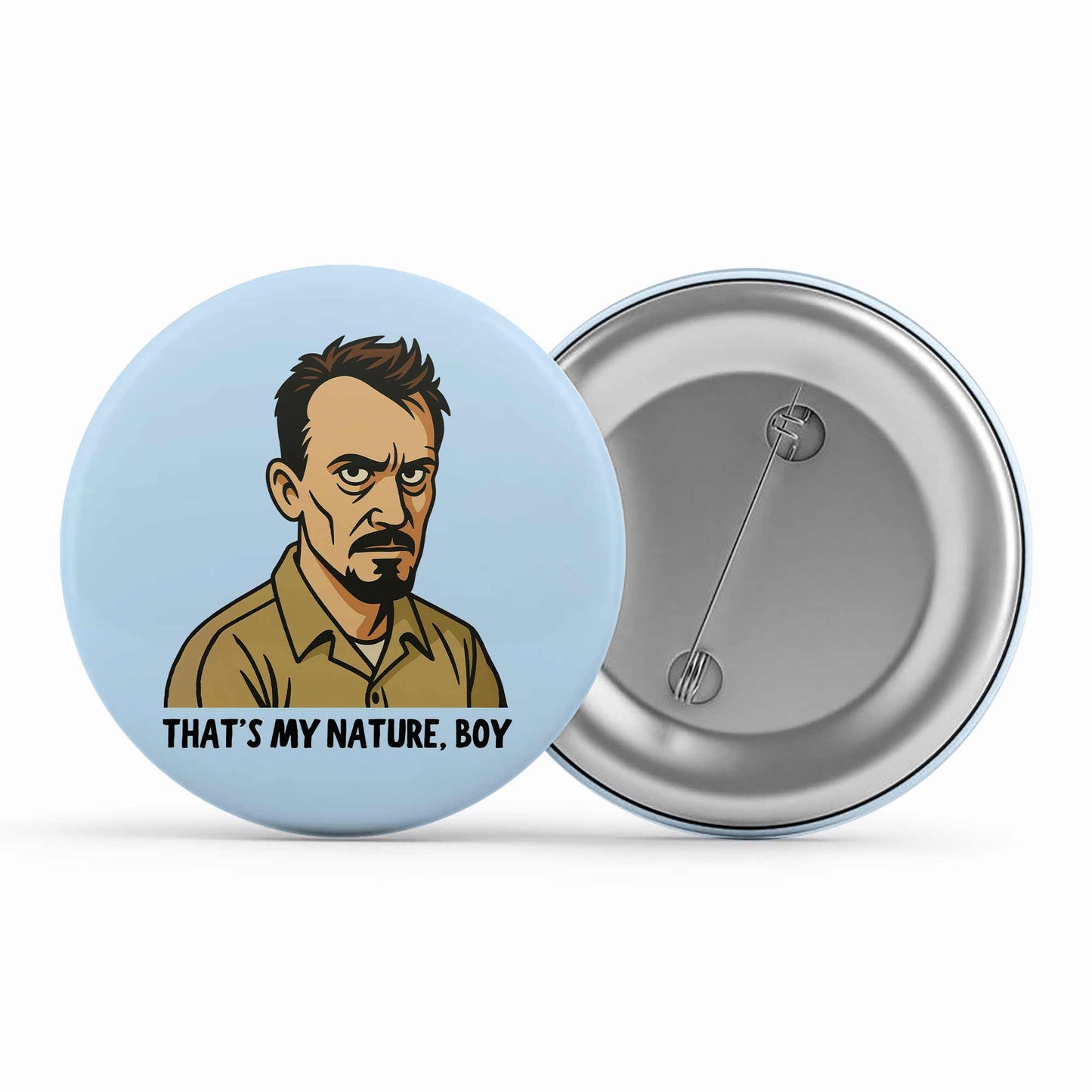 prison break that's my nature badge pin button tv & movies buy online india the banyan tee tbt men women girls boys unisex  