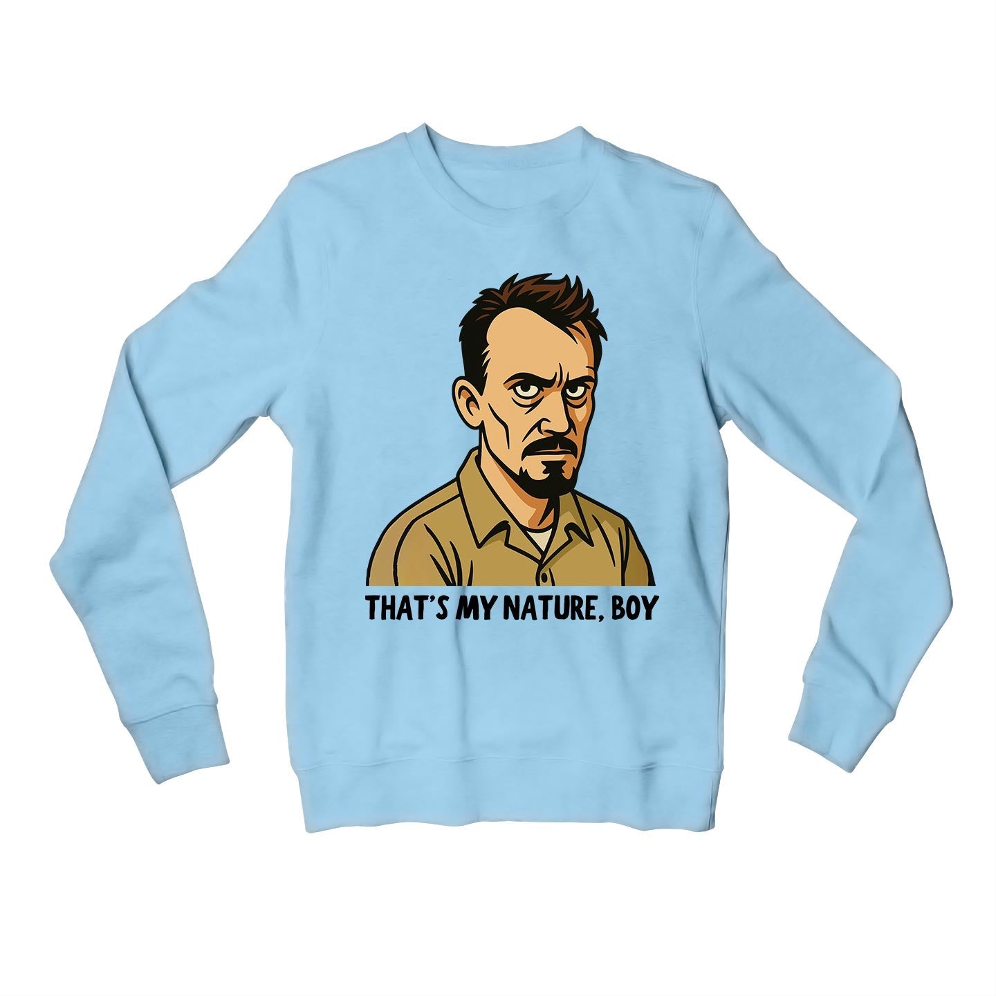 prison break that's my nature sweatshirt upper winterwear tv & movies buy online india the banyan tee tbt men women girls boys unisex baby blue