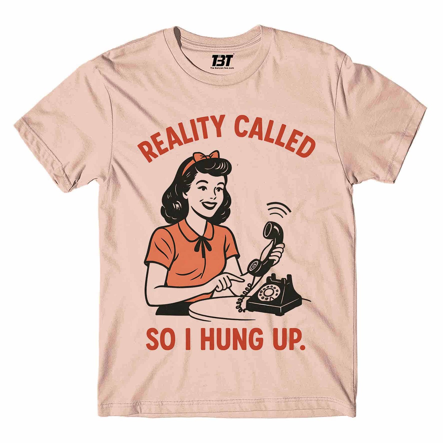 T shirt - Reality Called