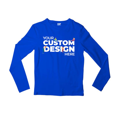 Custom Full Sleeves T shirt