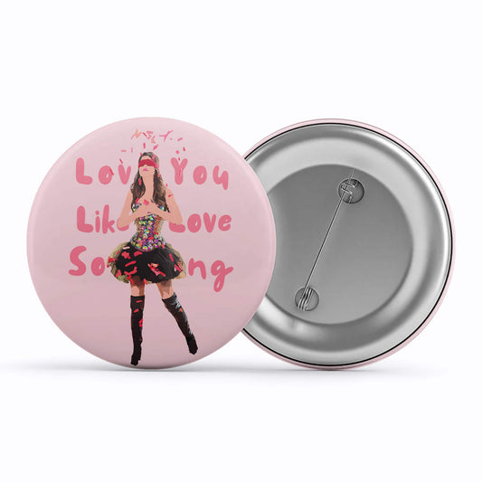 selena gomez love you like a love song badge pin button music band buy online india the banyan tee tbt men women girls boys unisex