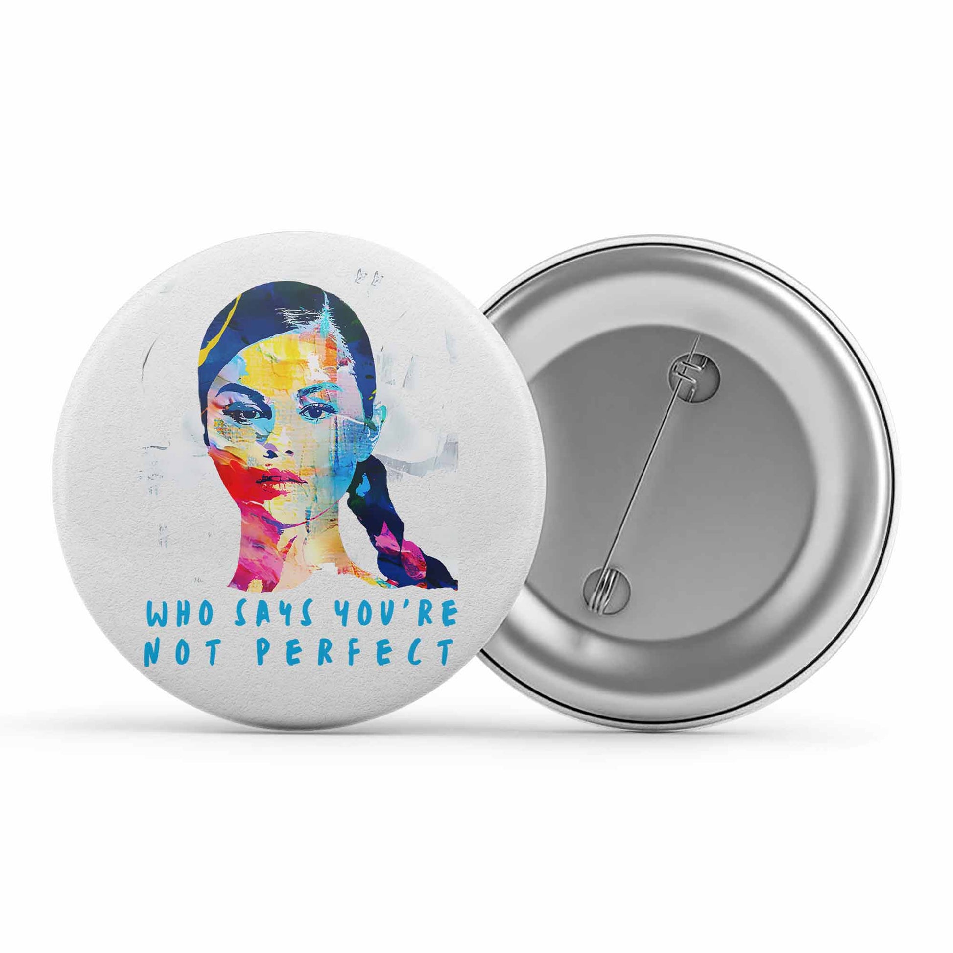 selena gomez who says you're not perfect badge pin button music band buy online india the banyan tee tbt men women girls boys unisex
