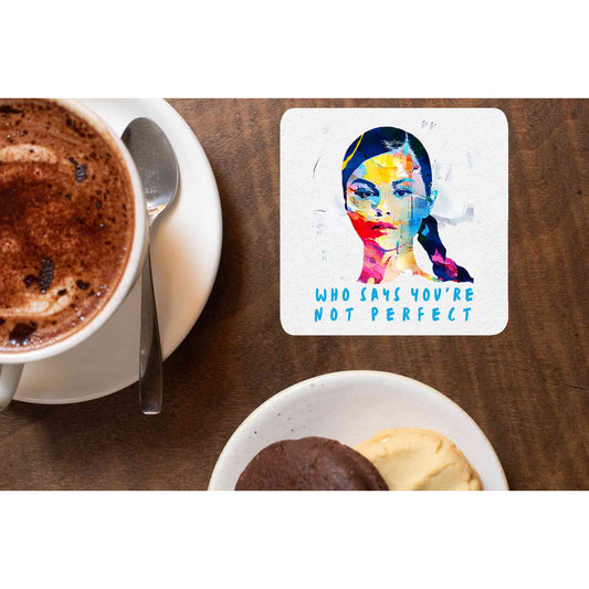 selena gomez who says you're not perfect coasters wooden table cups indian music band buy online india the banyan tee tbt men women girls boys unisex