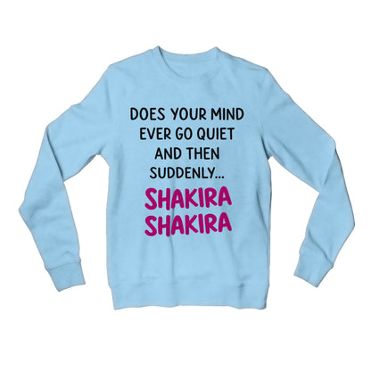 shakira does your mind sweatshirt upper winterwear music band buy online india the banyan tee tbt men women girls boys unisex baby blue 