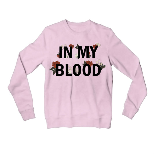 shawn mendes in my blood sweatshirt upper winterwear music band buy online india the banyan tee tbt men women girls boys unisex baby pink