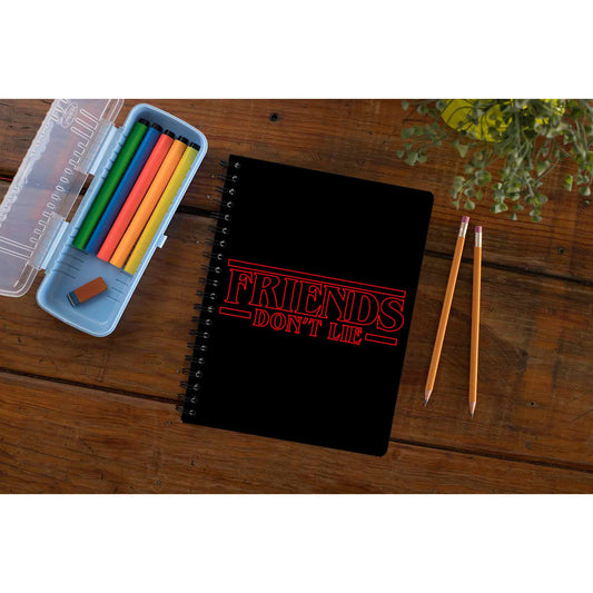 stranger things friends don't lie notebook notepad diary buy online india the banyan tee tbt unruled stranger things eleven demogorgon shadow monster dustin quote vector art clothing accessories merchandise