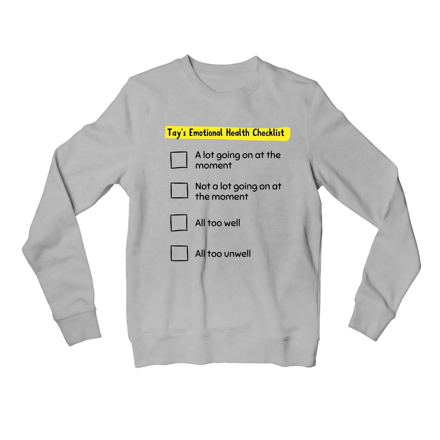 taylor swift tay's emotional health checklist sweatshirt upper winterwear music band buy online india the banyan tee tbt men women girls boys unisex gray