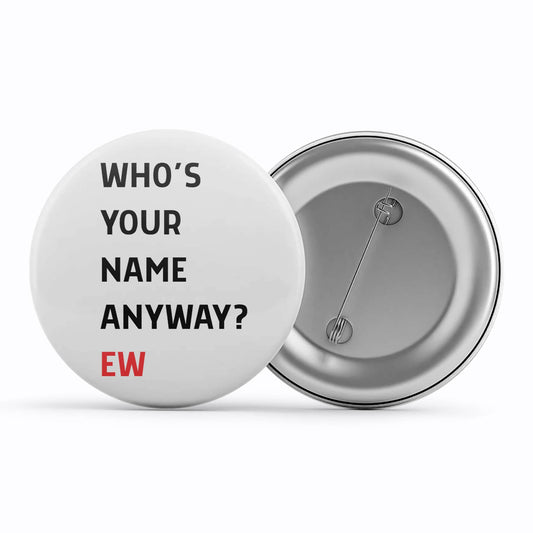 taylor swift who's your name custom t-shirt badge pin button music band buy online india the banyan tee tbt men women girls boys unisex  