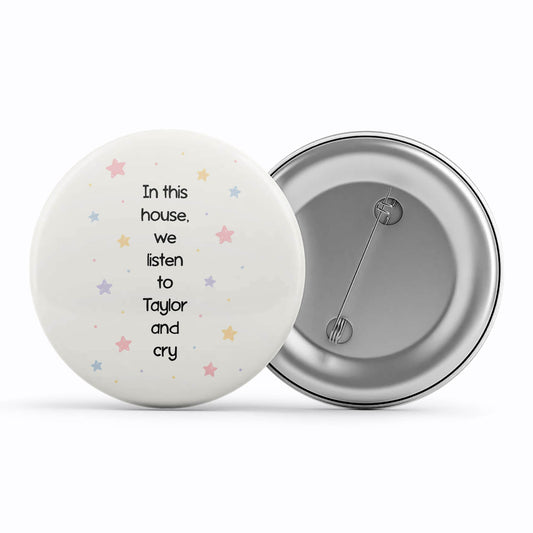 taylor swift in this house badge pin button music band buy online india the banyan tee tbt men women girls boys unisex  