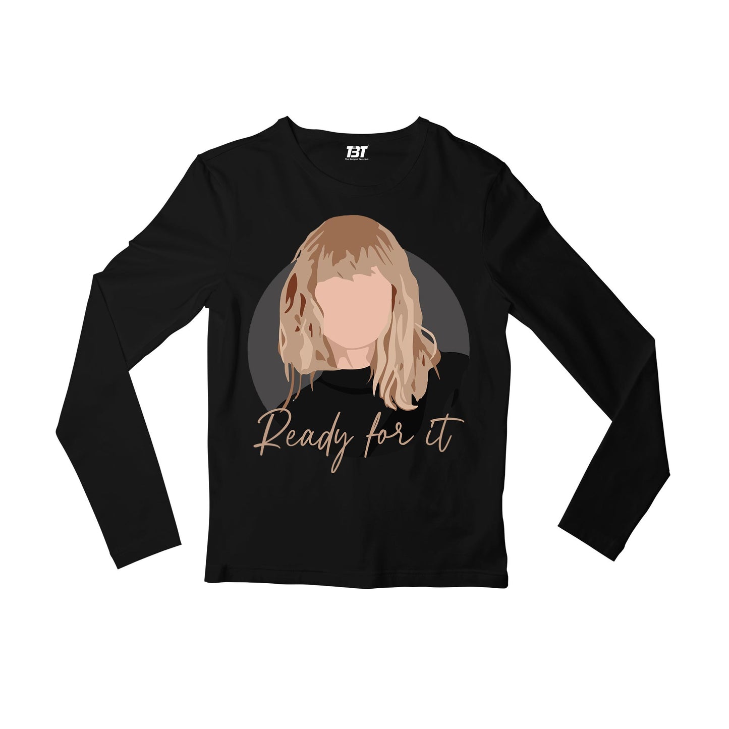 taylor swift ready for it full sleeves long sleeves music band buy online india the banyan tee tbt men women girls boys unisex black