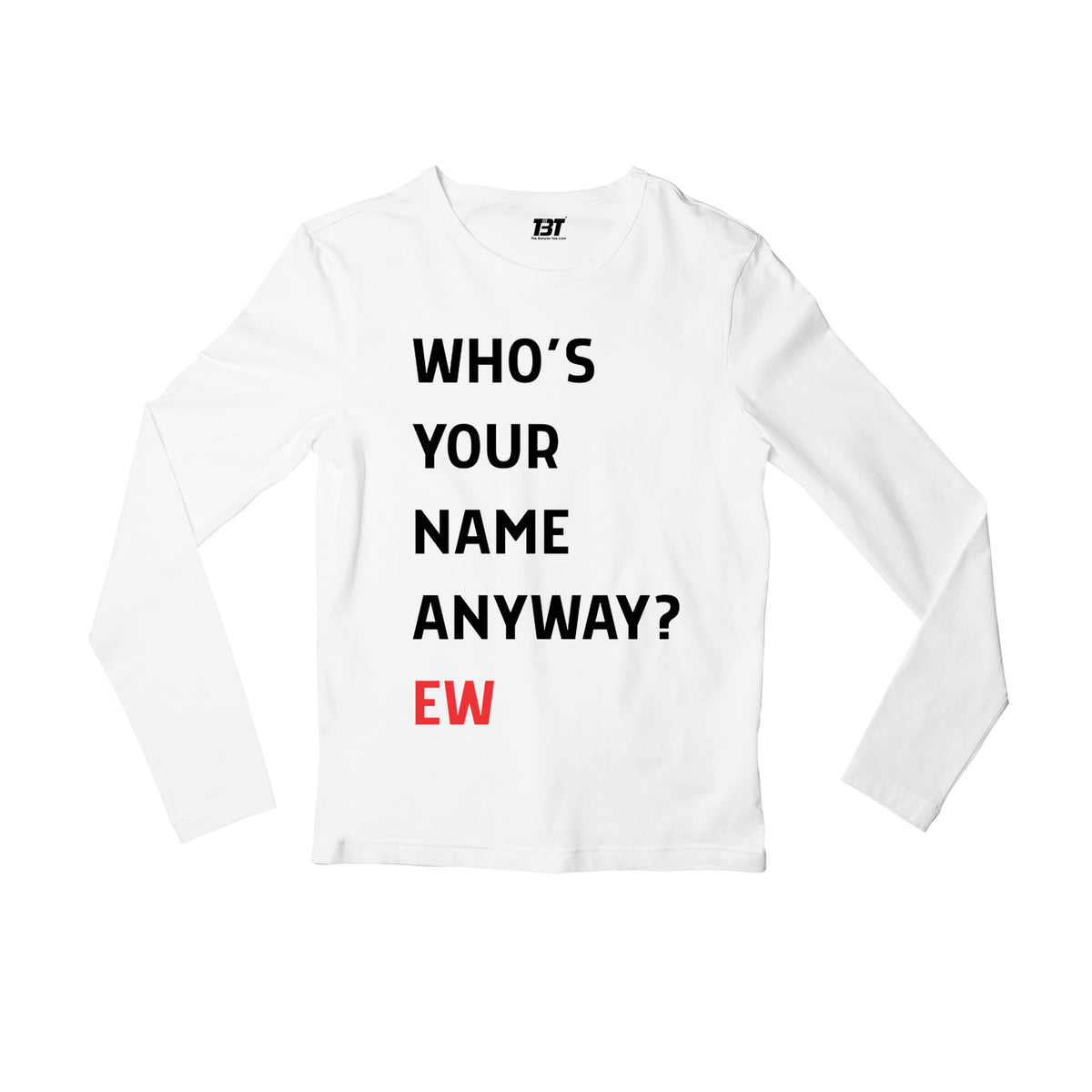 taylor swift who's your name custom t-shirt full sleeves long sleeves music band buy online india the banyan tee tbt men women girls boys unisex white 